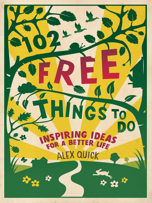 Title details for 102 Free Things to Do by Alex Quick - Available